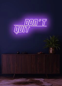 Don&#039;t quit Neon Encouraging Motivation to Persevere and Keep Going