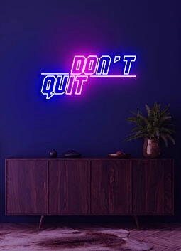 Don't quit Neon Encouraging Motivation to Persevere and Keep Going