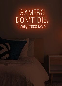Gamers don&#039;t die, they respawn Neon Amusing Gamer Wisdom, Perfect for Game Rooms