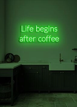 Life Begins After Coffee Neon Humorous Ode to Coffee Lovers Everywhere