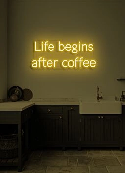 Life Begins After Coffee Neon Humorous Ode to Coffee Lovers Everywhere