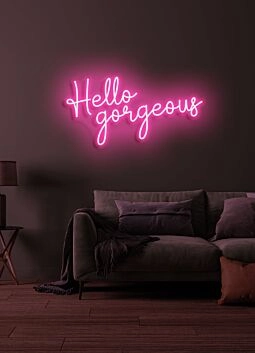 Hello Gorgeous Neon Flattering Greeting in Light