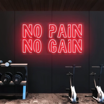 No pain, no gain Neon Motivation for Challenges
