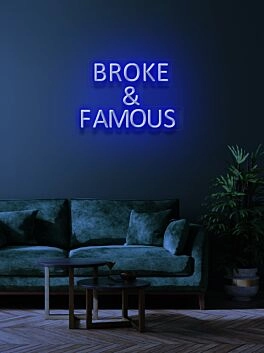 Broke &amp; Famous Neon Humor for Aspiring Stars
