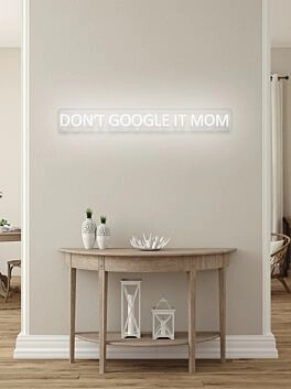 Don't google it Neon Humor for the Inquisitive