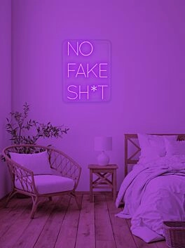 No fake sh*t Authentic Neon for Real Talk
