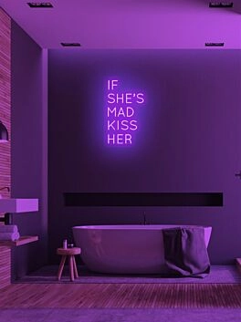 If she&#039;s mad kiss her Neon Advice for Lovers