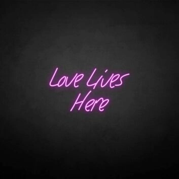 &#39;Love Lives Here&#39; neon sign