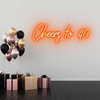 Cheers to 40 Neon Sign Toasting to Four Fabulous Decades