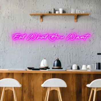 Eat What You Want Celebrate Food Freedom with Fun Neon