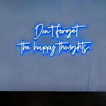 Remember the Happy Thoughts neon sign