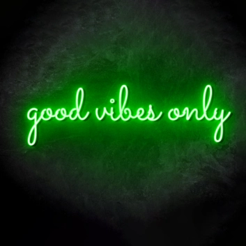 Only good vibes Create a Positive Atmosphere with Uplifting Neon