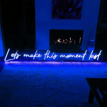 Let's Make This Moment Last Neon Sign: Illuminate Your Timeless Memories