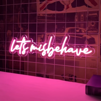 Let&#039;s Misbehave Neon Sign: Light Up Your Wild Side