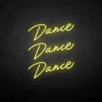 &#39;Dance Dance Dance&#39; neon sign