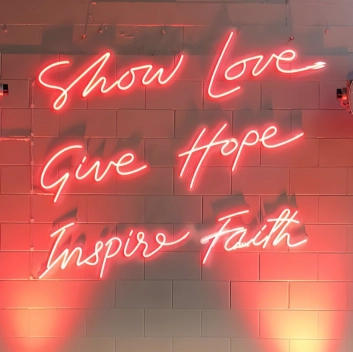 Show Love, Give Hope, Inspire Faith: Let Your Space Radiate Positivity - Neon Sign