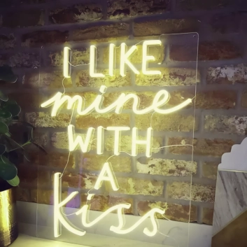 I Like Mine With a Kiss Radiant Neon Sign