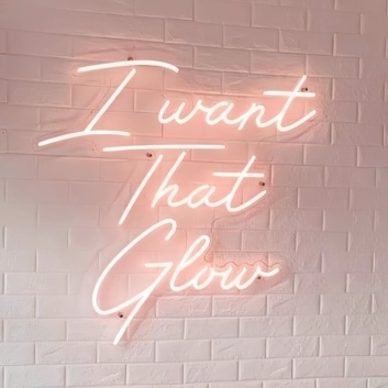 I Want That Mesmerizing Glow Neon Sign