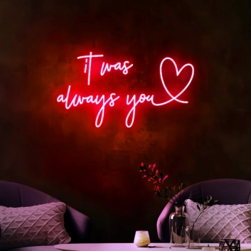 It Was Always You - Illuminate Your Space with Everlasting Love