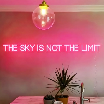 The Sky is Not The Limit Neon Sign: Illuminate Your Dreams and Aspirations