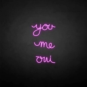 &#39;You me oui&#39; neon sign