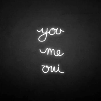 &#39;You me oui&#39; neon sign