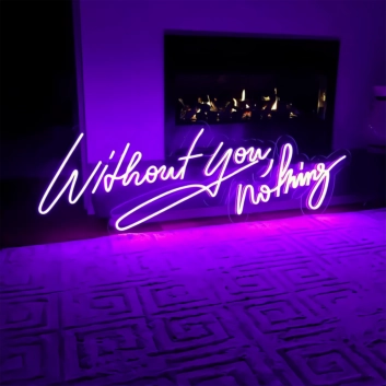 Without You Nothing: Illuminate Your Space with Love and Light