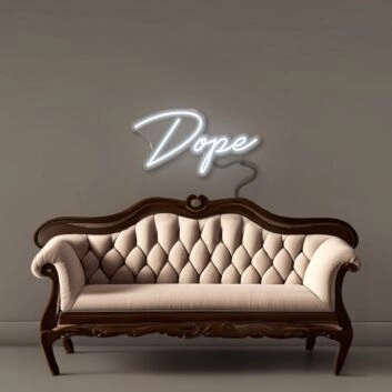 Dope Neon Signs