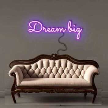 Dream Big Neon Signs