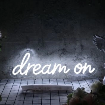 Dream On Neon Signs