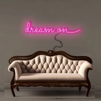 Dream On Neon Signs