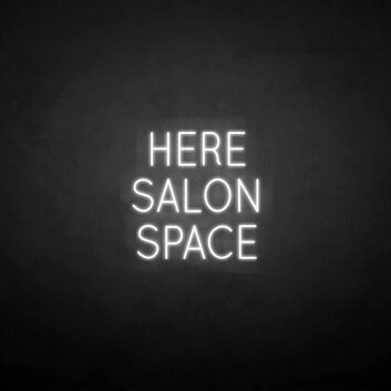 &#39;HERE SALON SPACE&#39; neon sign