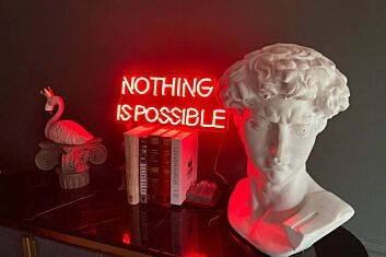 &#39;Nothing is impossible&#39; neon sign