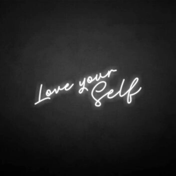 Love yourself&#39; neon sign