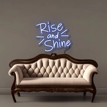 Rise and Shine Led Neon Signs