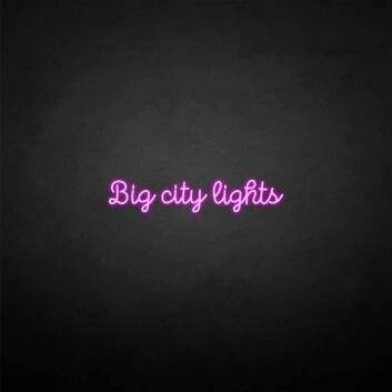big city lights&#39; neon sign