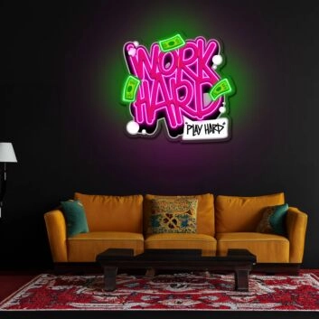 Work Hard Play Hard Neon Sign X Acrylic Artwork