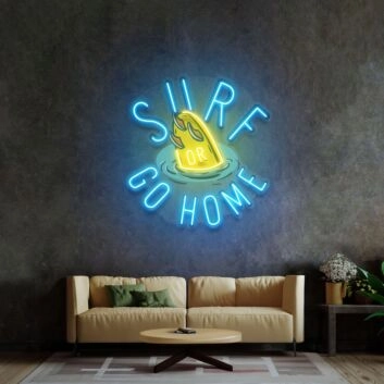 Surf Or Go Home Led Neon Sign Light Pop Art