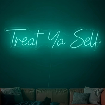 Treat yourself neon sign