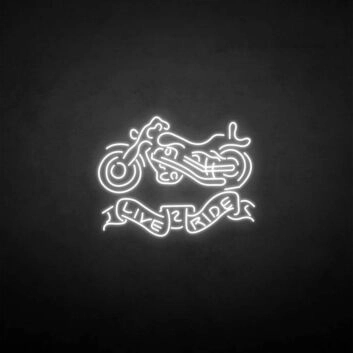 &#39;Live ride&#39; neon sign