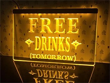 Free Drinks Tomorrow Hanging Neon Sign