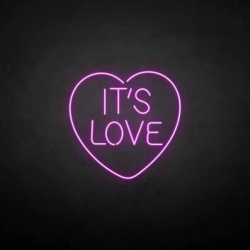 &#39;IT&#39;S LOVE&#39; neon sign