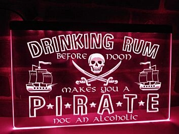 Drinking Rum Makes You a Pirate Hanging Neon Sign