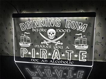 Drinking Rum Makes You a Pirate Hanging Neon Sign