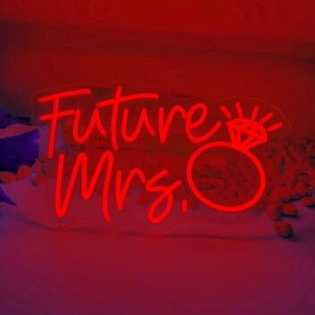 Future Mrs Ring Proposal Neon Sign