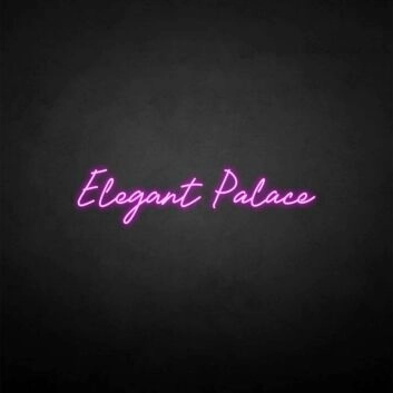 &#39;Elegant Palace&#39; neon sign