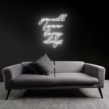 Sentimental You Will Forever Be My Always Neon Sign