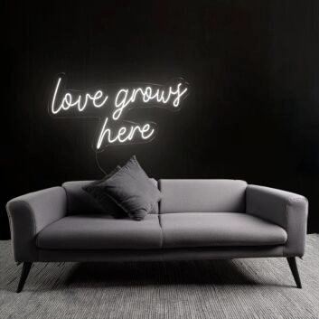 Nurturing Love Grows Here Neon Sign