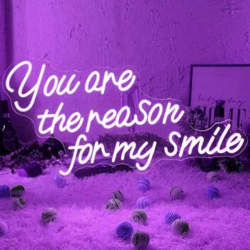 You Are the Reason I Smile Wedding Neon Sign