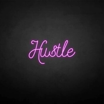 &#39;Hustle 3&#39; neon sign
